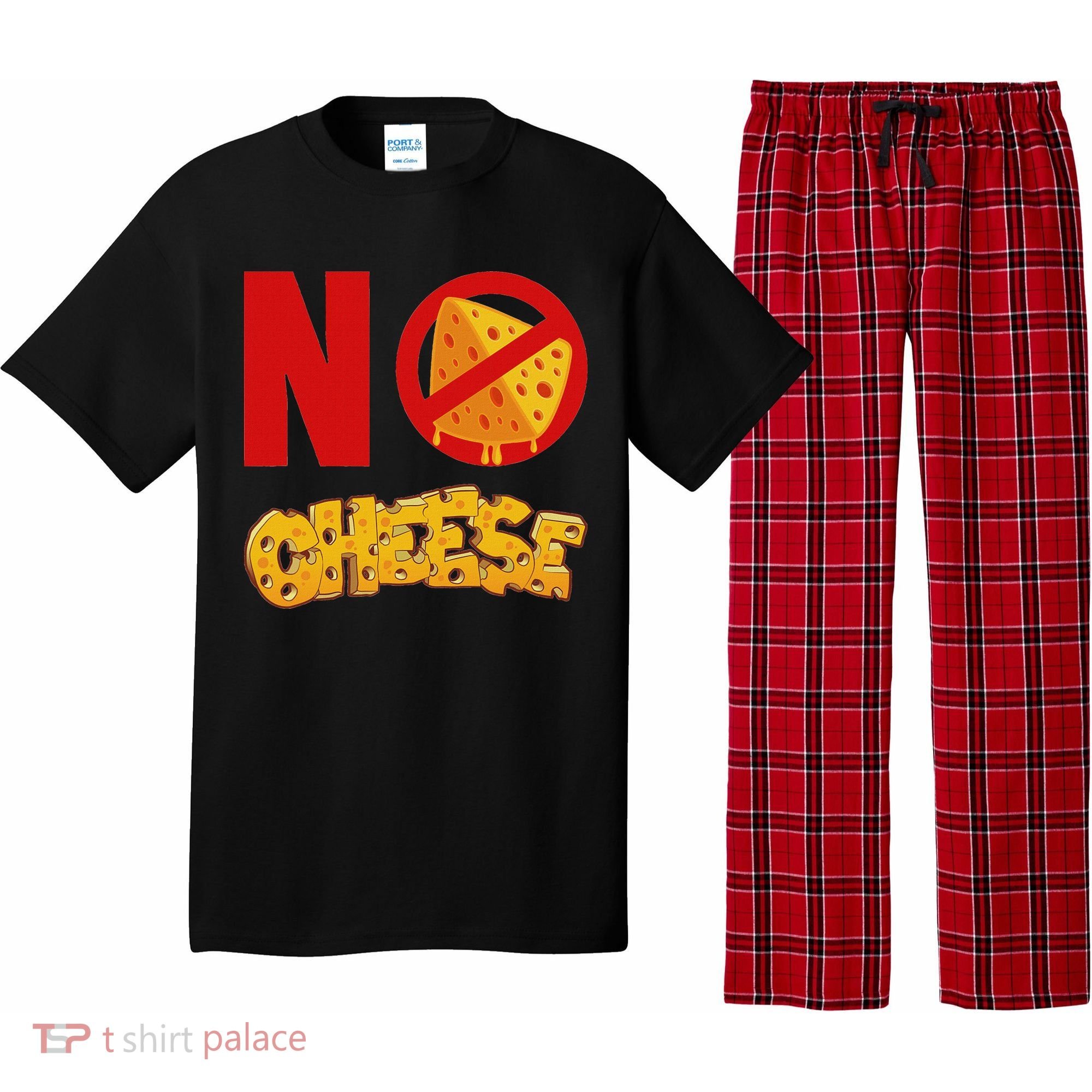 No Cheese For Those Who DonT Like Cheese Pajama Set