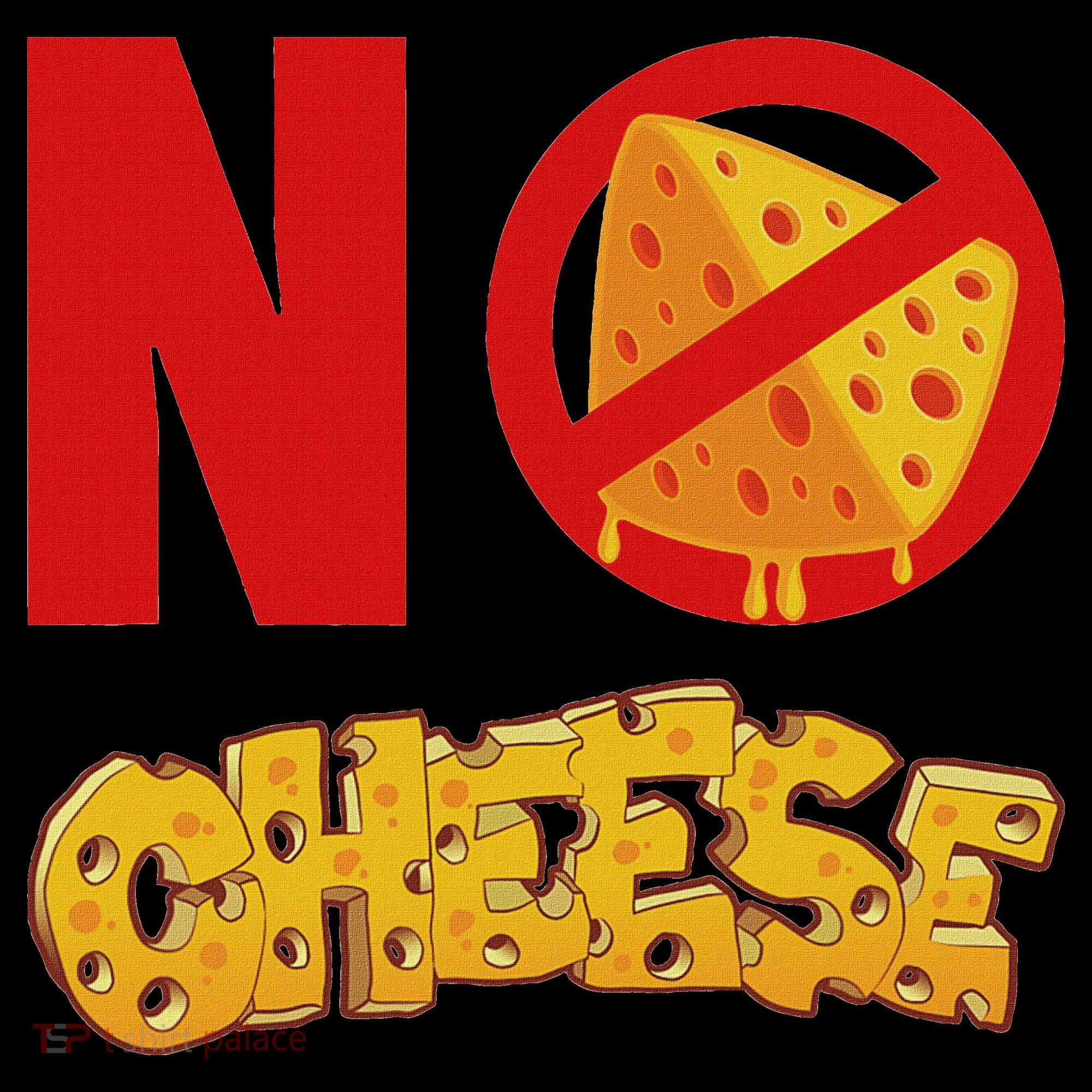 No Cheese For Those Who DonT Like Cheese Women's Tank Top