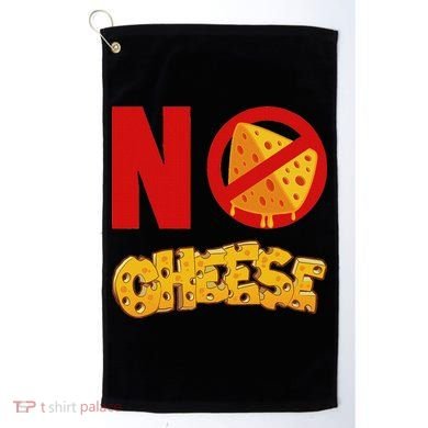 No Cheese For Those Who DonT Like Cheese Golf Towel