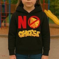No Cheese For Those Who DonT Like Cheese Kids Hoodie thumb 3