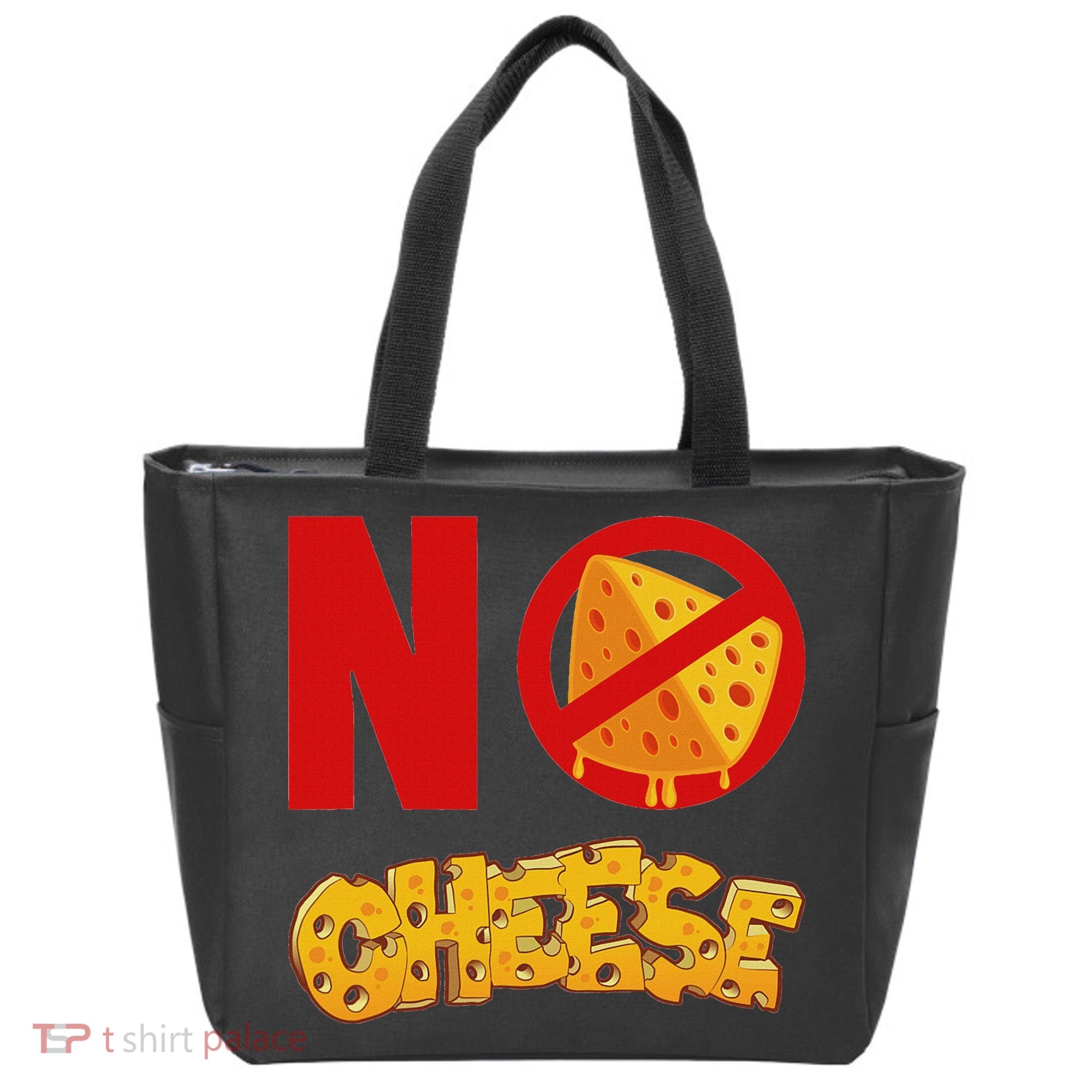 No Cheese For Those Who DonT Like Cheese Tote Bag