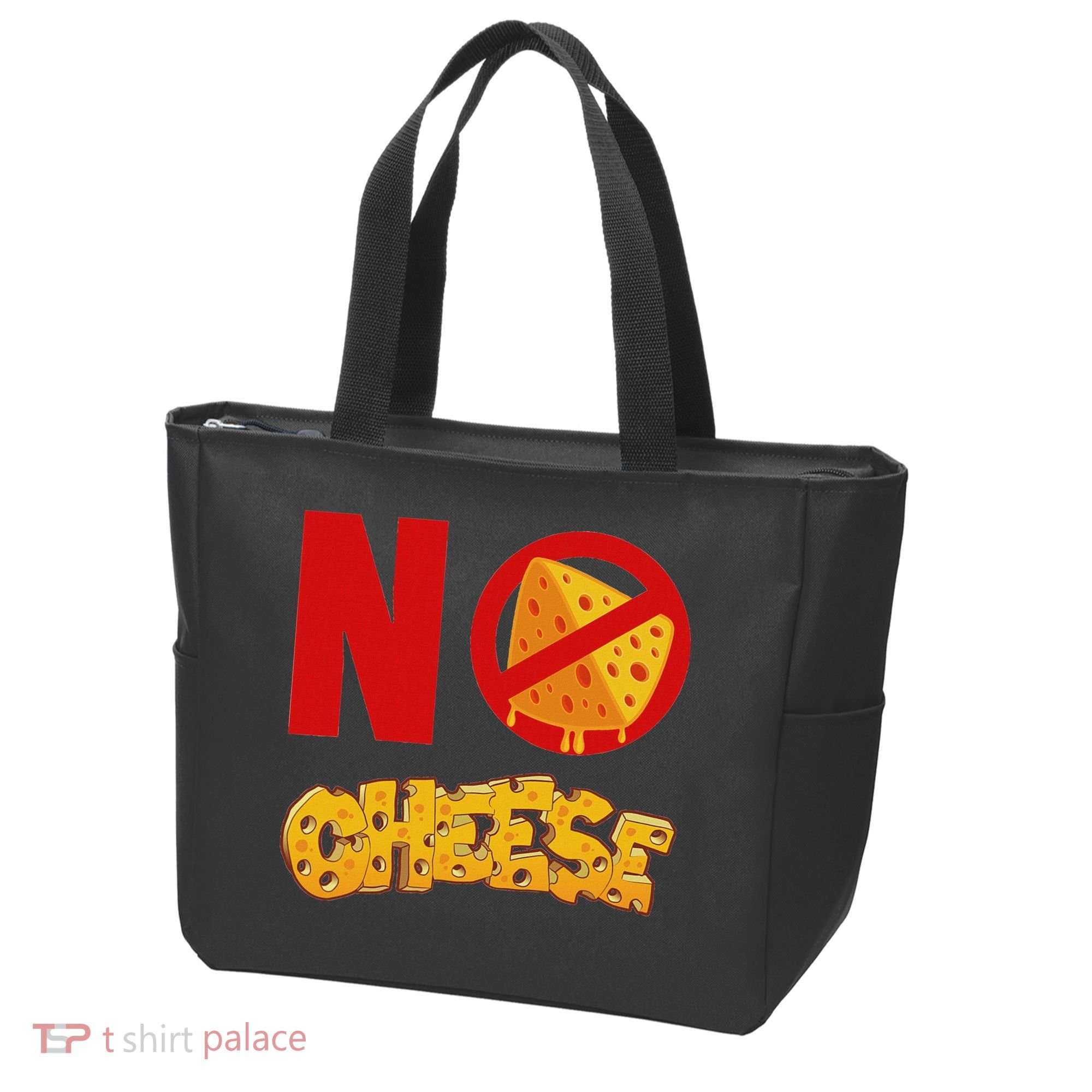 No Cheese For Those Who DonT Like Cheese Tote Bag