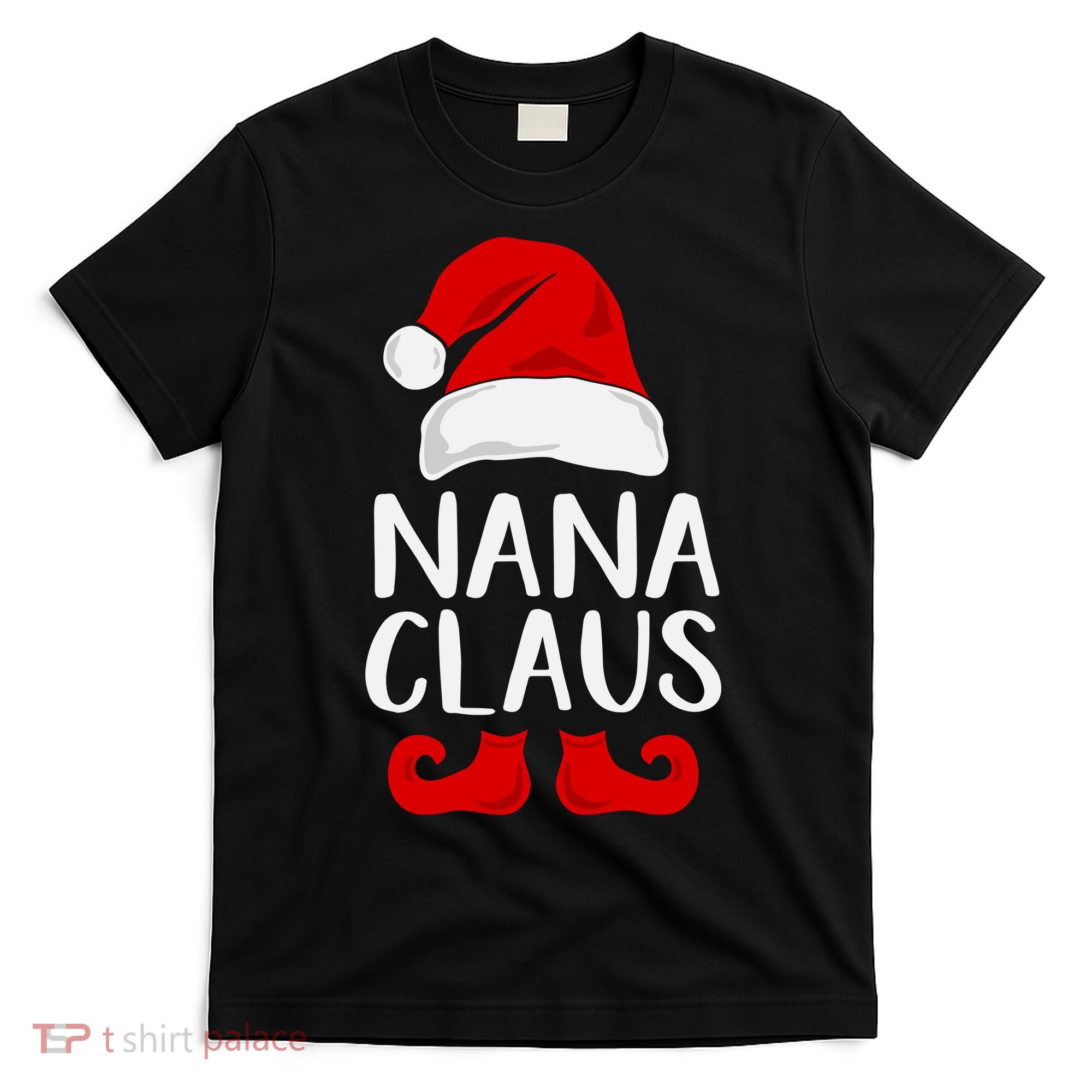 Nana Claus Funny Christmas Grandma, Winter, Christmas Slogans, Funny Christmas T-Shirt