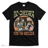 No Cheese For Us Meeces T-Shirt thumb 0