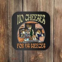 No Cheese For Us Meeces Coaster thumb 0