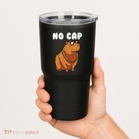 No Cap Funny Capybara Ok I Pull Up Dank Meme Tumbler thumb 2