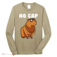 No Cap Funny Capybara Ok I Pull Up Dank Meme Long Sleeve Shirt thumb 0