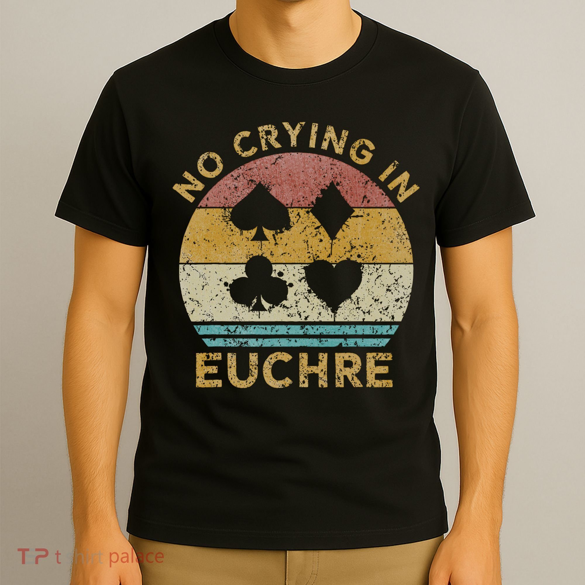 No Crying In Euchre Vintage Euchre Card Game T-Shirt