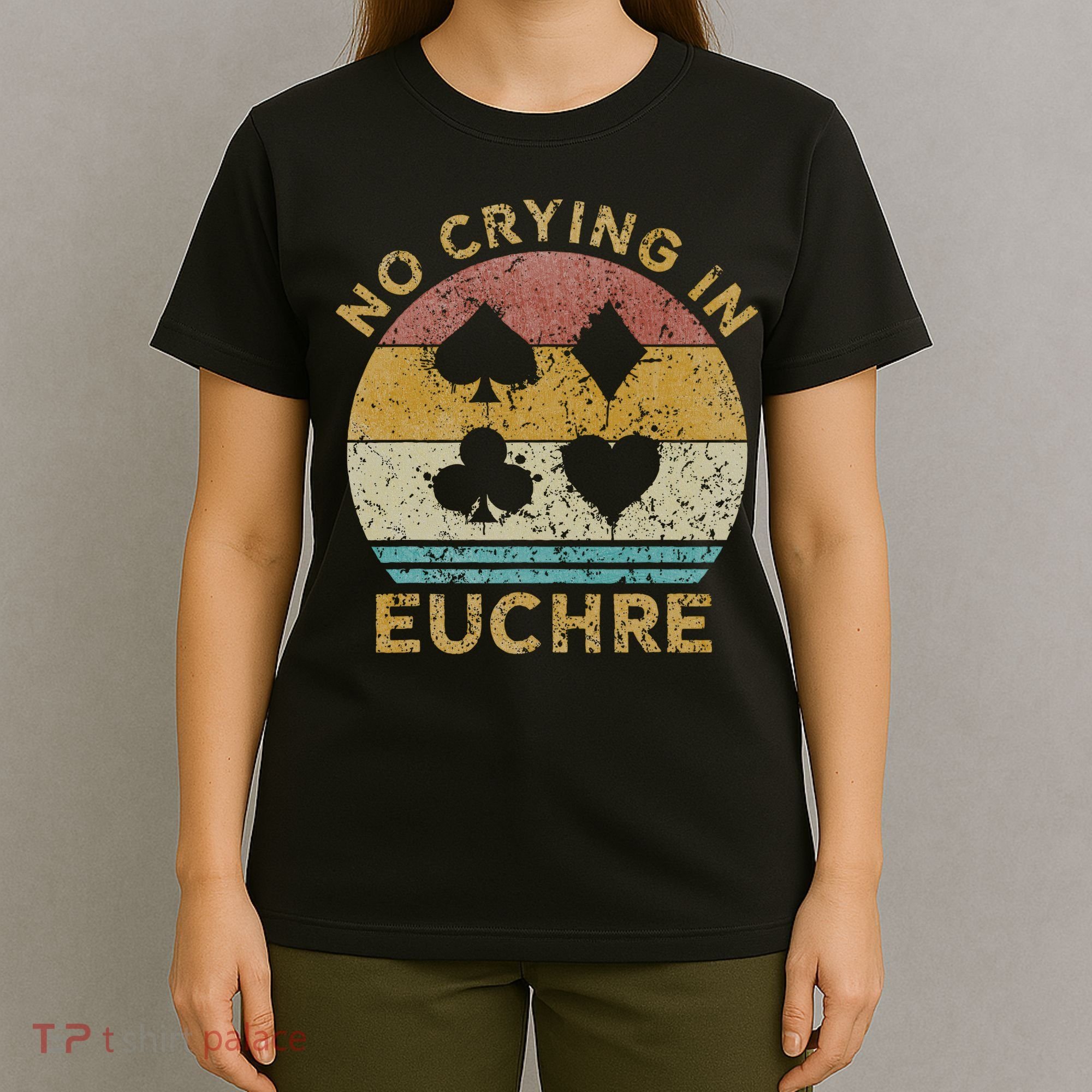 No Crying In Euchre Vintage Euchre Card Game T-Shirt