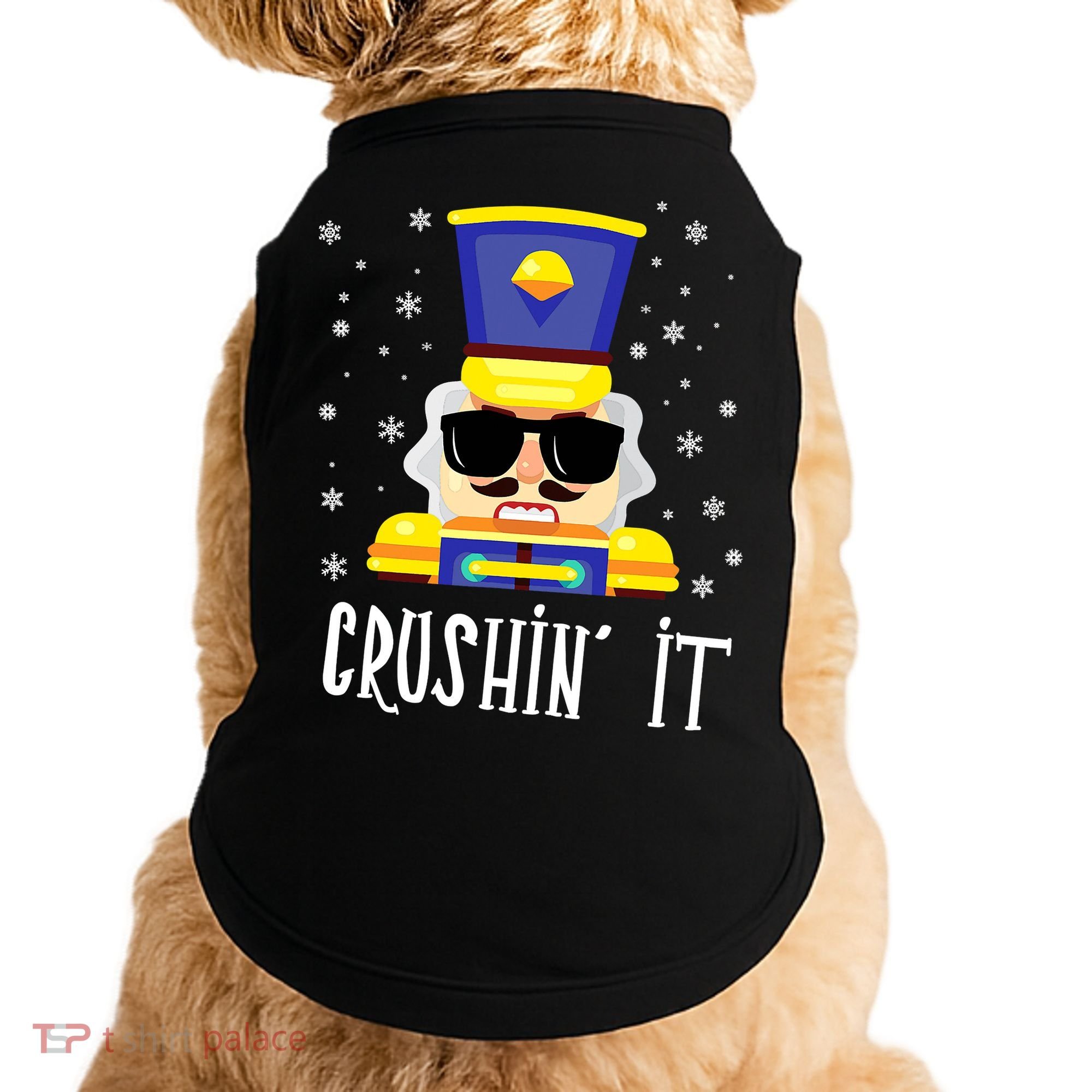 Nutcracker Crushin_ It Funny Christmas Nutcracker Xmas Doggie Tank