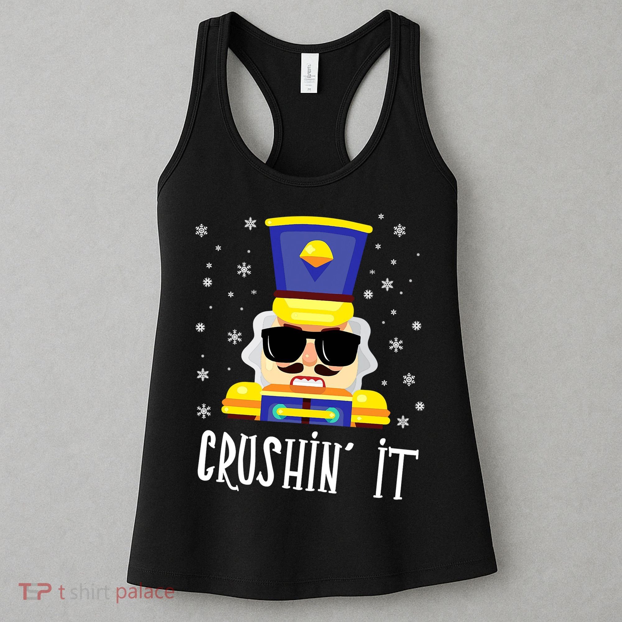 Nutcracker Crushin_ It Funny Christmas Nutcracker Xmas Women's Tank Top