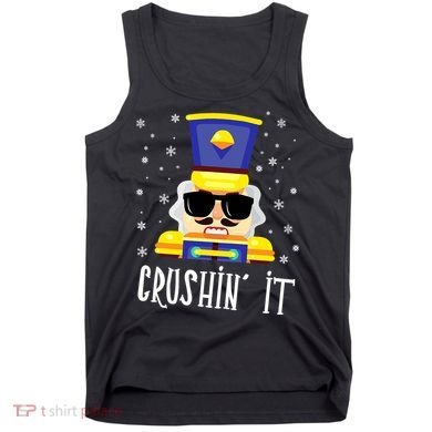 Nutcracker Crushin_ It Funny Christmas Nutcracker Xmas Tank Top