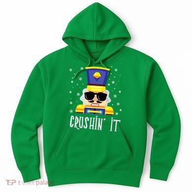 Nutcracker Crushin_ It Funny Christmas Nutcracker Xmas Hoodie