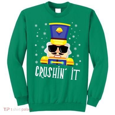 Nutcracker Crushin_ It Funny Christmas Nutcracker Xmas Sweatshirt