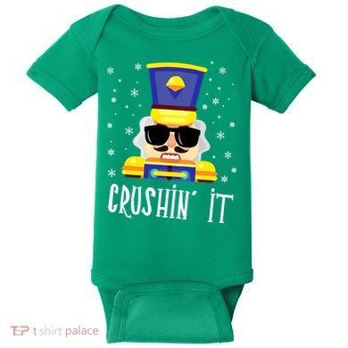 Nutcracker Crushin_ It Funny Christmas Nutcracker Xmas Baby Bodysuit