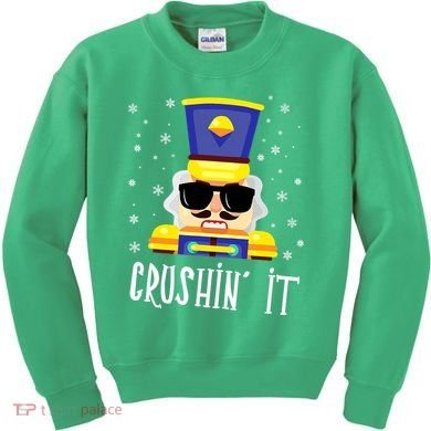 Nutcracker Crushin_ It Funny Christmas Nutcracker Xmas Kids Sweatshirt