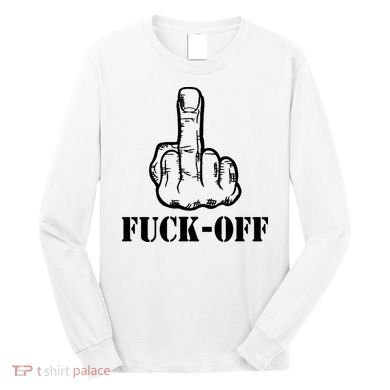 Newst Creative Middle Finger Despise Fuckoff Long Sleeve Shirt