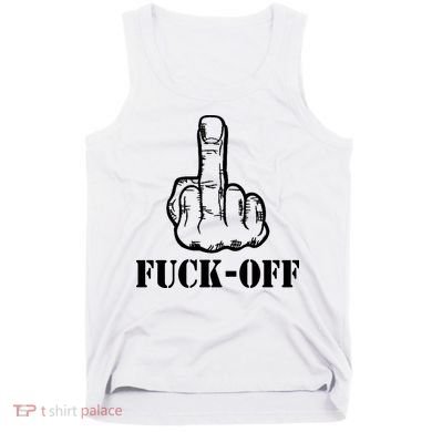 Newst Creative Middle Finger Despise Fuckoff Tank Top