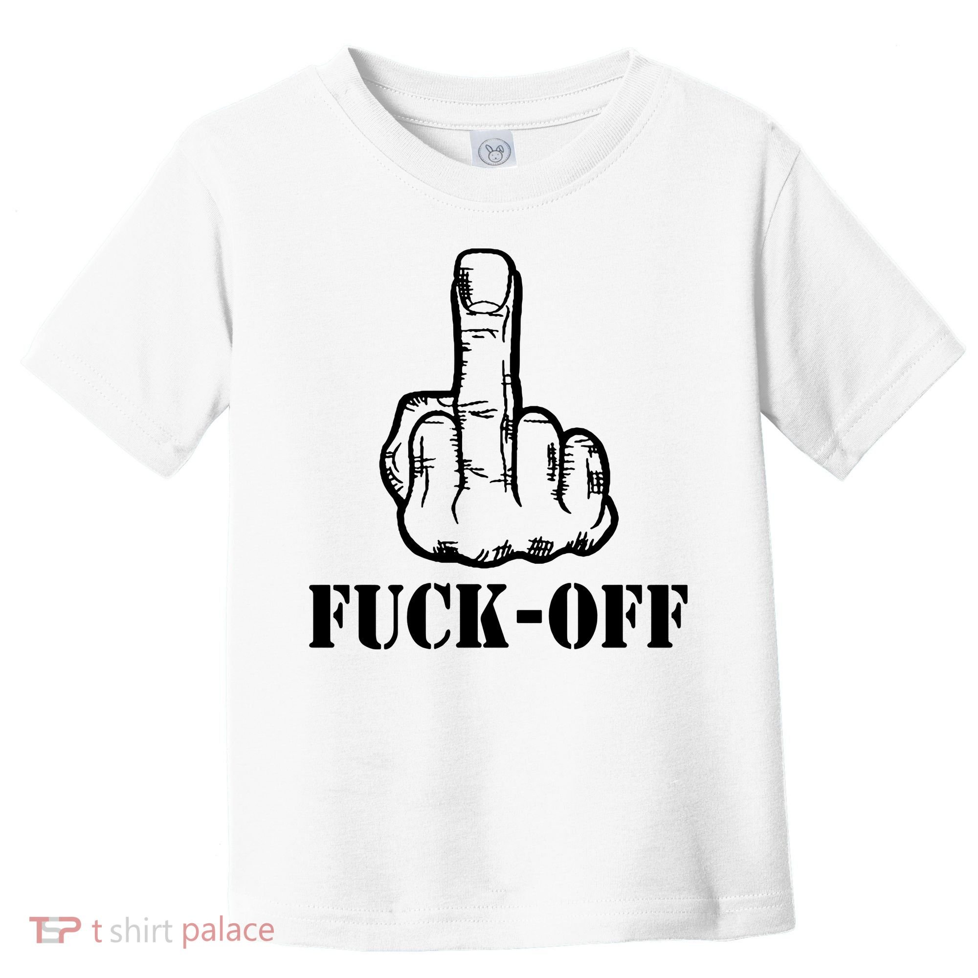 Newst Creative Middle Finger Despise Fuckoff Toddler T-Shirt