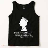 Never Complain Never Explain Queen Ii Elizabeth England Tank Top thumb 2