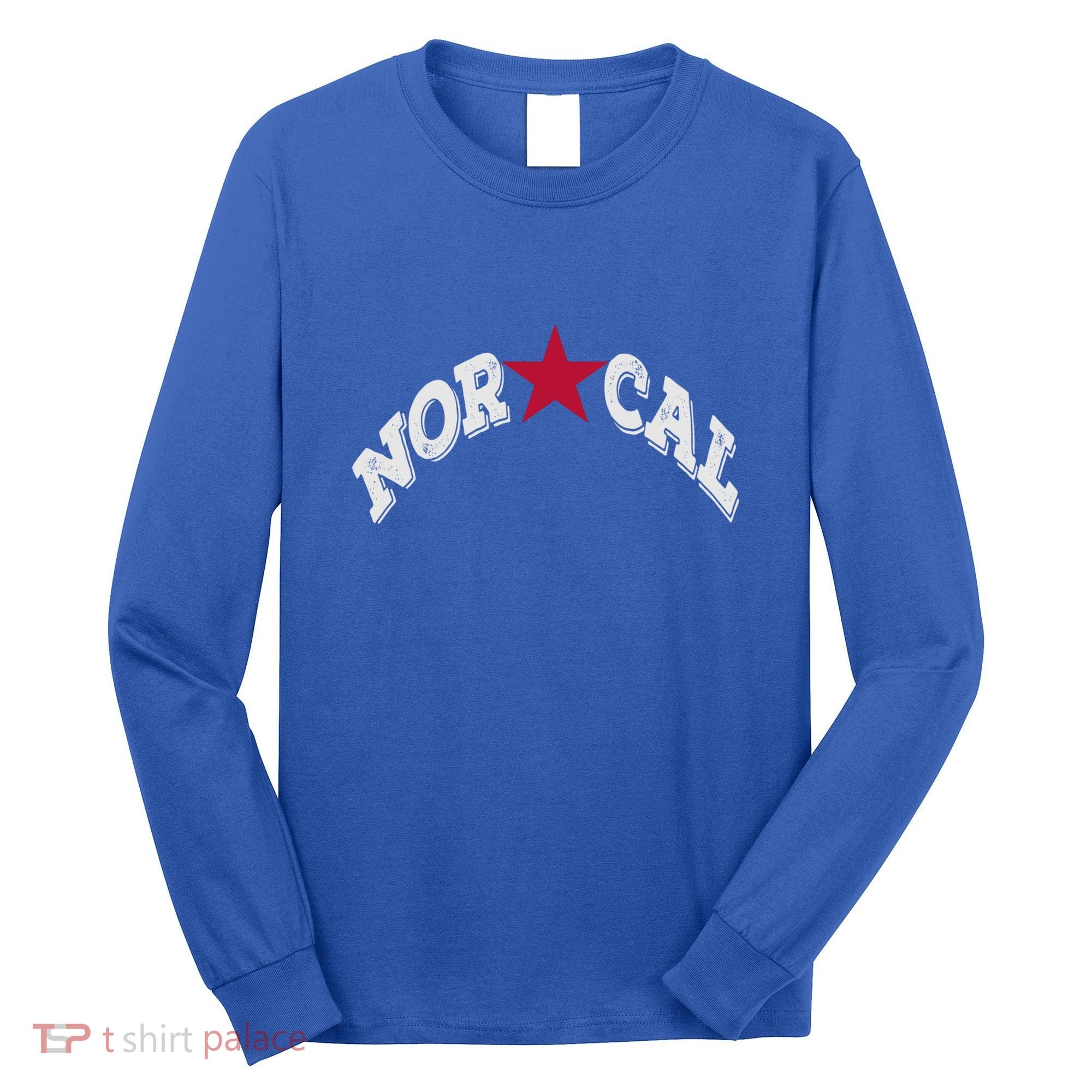 Northern California Norcal Nexa Rust Font Style Gift Long Sleeve Shirt