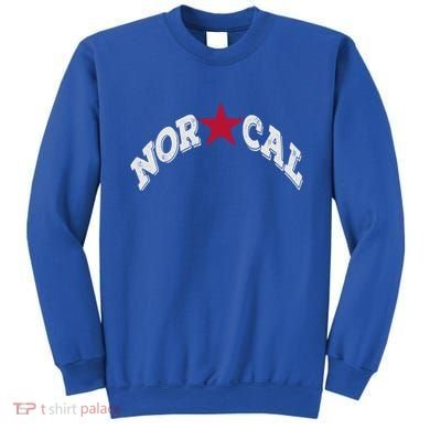 Northern California Norcal Nexa Rust Font Style Gift Sweatshirt