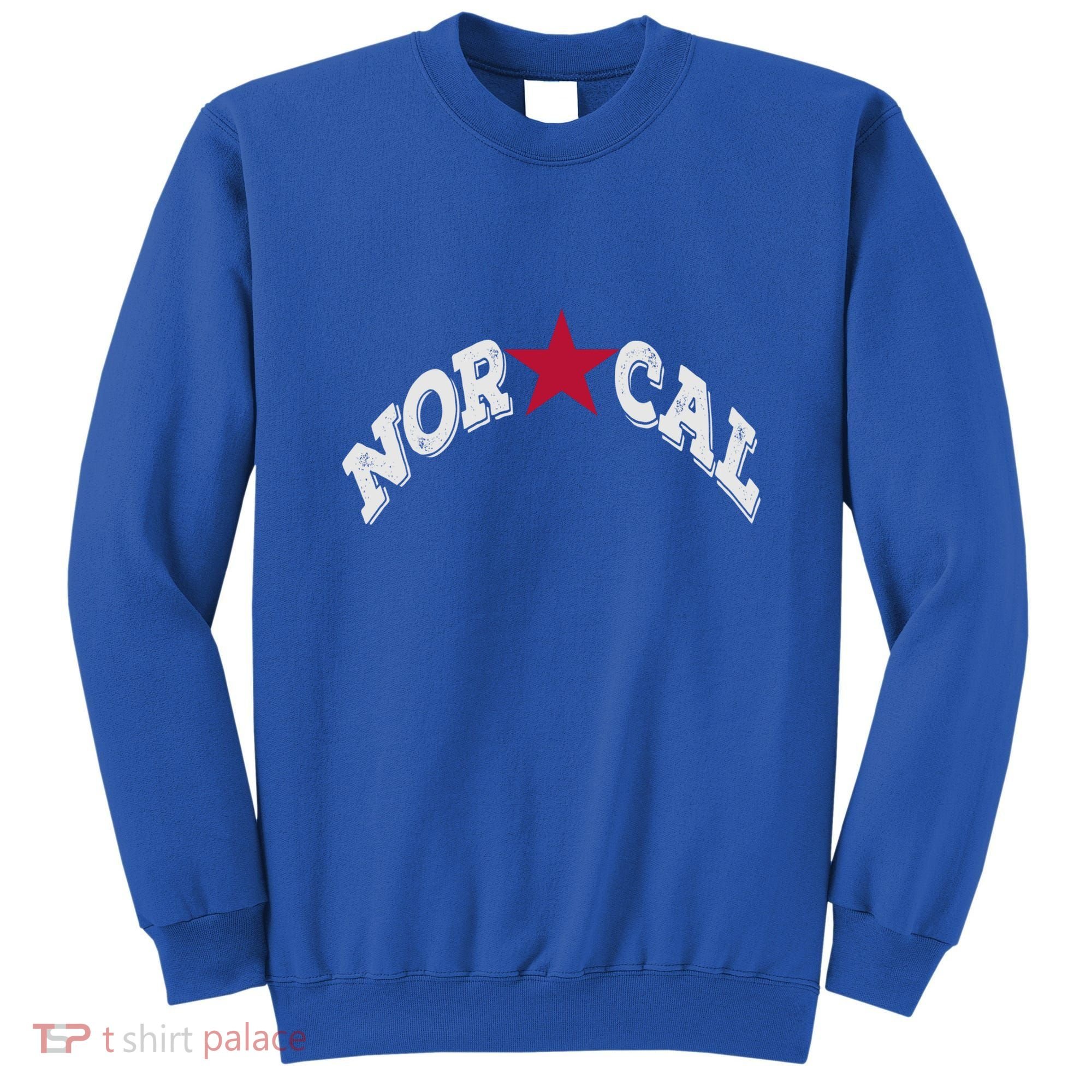 Northern California Norcal Nexa Rust Font Style Gift Sweatshirt