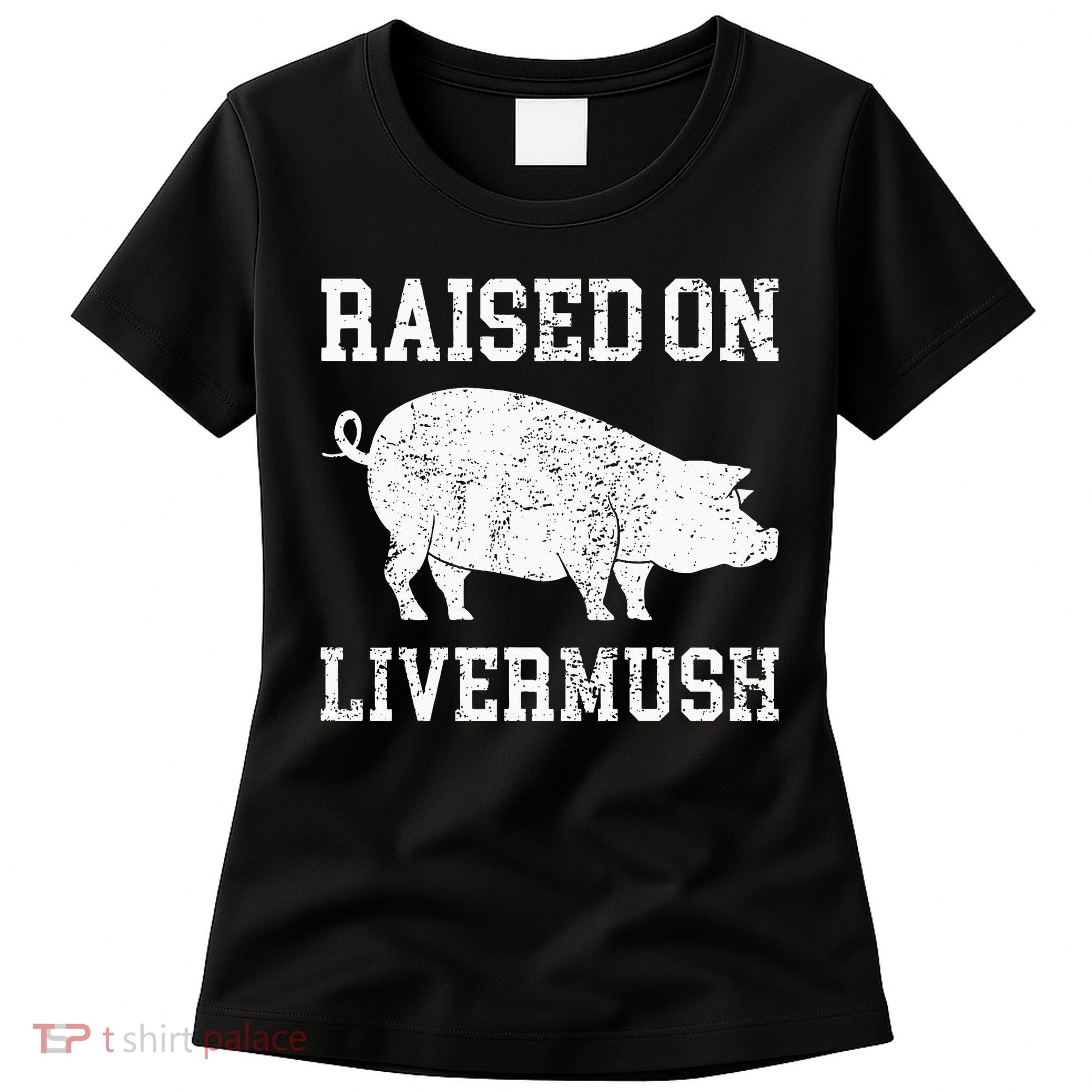 North Carolina Pride Raised On Livermush Women's T-Shirt