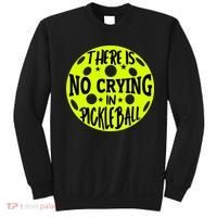No Crying Pickleball Player Paddleball Lover Dink Funny Sweatshirt thumb 0