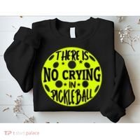 No Crying Pickleball Player Paddleball Lover Dink Funny Sweatshirt thumb 2