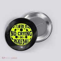 No Crying Pickleball Player Paddleball Lover Dink Funny Button thumb 0