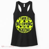 No Crying Pickleball Player Paddleball Lover Dink Funny Women's Tank Top thumb 0