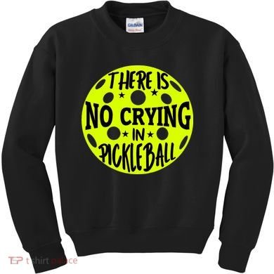 No Crying Pickleball Player Paddleball Lover Dink Funny Kids Sweatshirt
