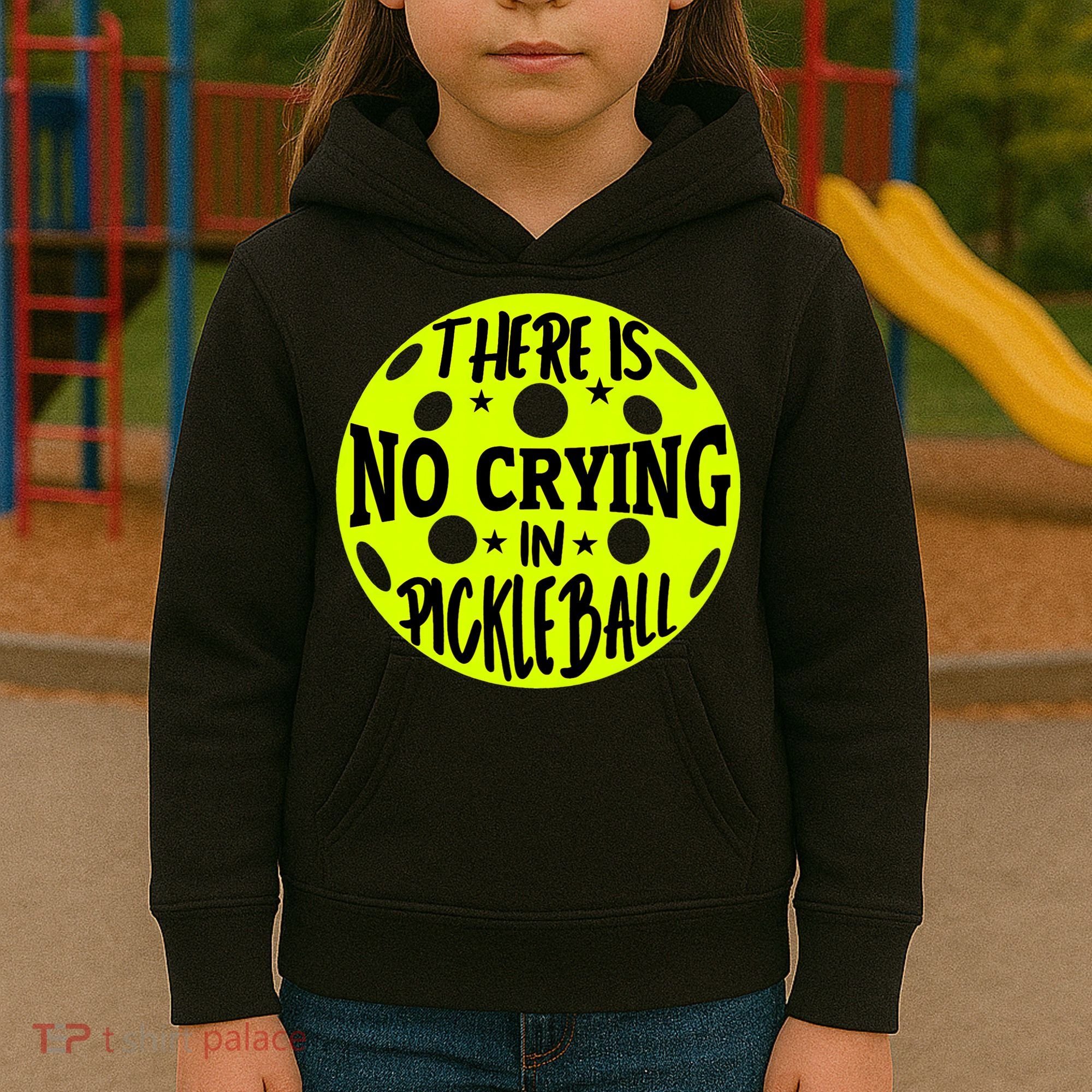 No Crying Pickleball Player Paddleball Lover Dink Funny Kids Hoodie