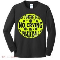 No Crying Pickleball Player Paddleball Lover Dink Funny Kids Long Sleeve Shirt thumb 0