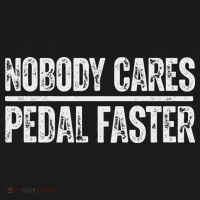Nobody Cares Pedal Faster Cool Cycling Humor T-Shirt thumb 7