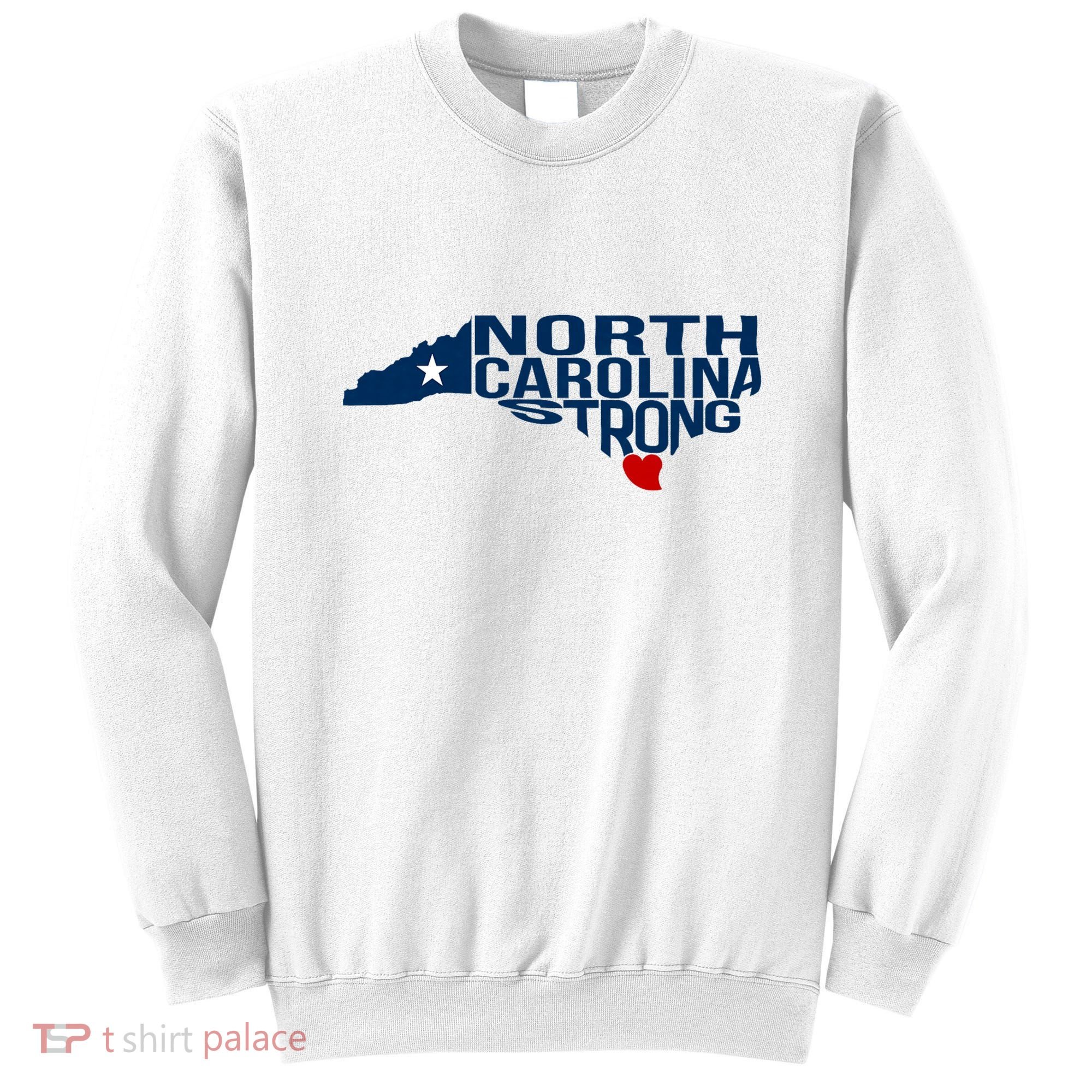 North Carolina Strong With Nc State And Love North Carolina Sweatshirt