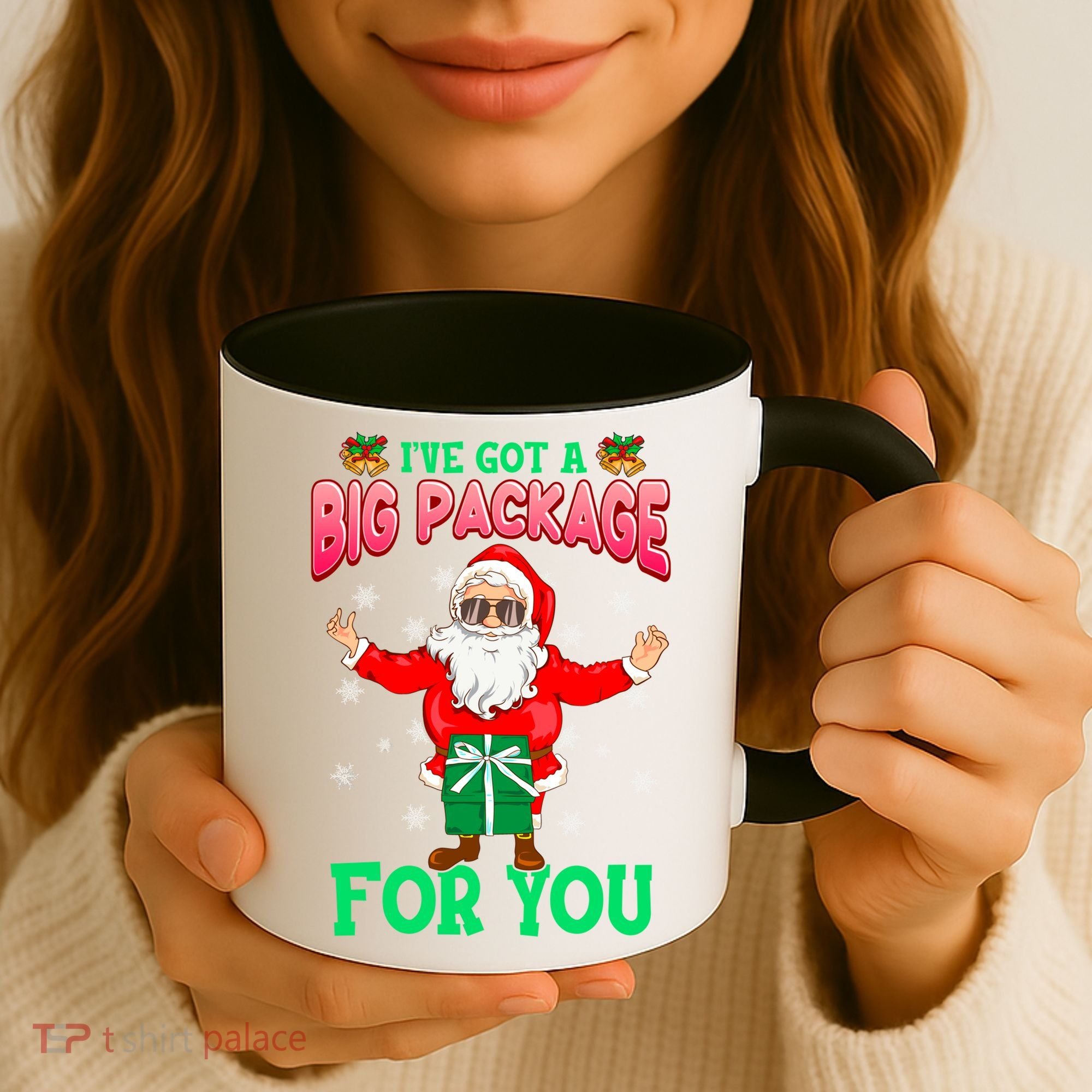 Naughty Christmas Santa Ive Got A Big Package For You Cool Gift Coffee Mug