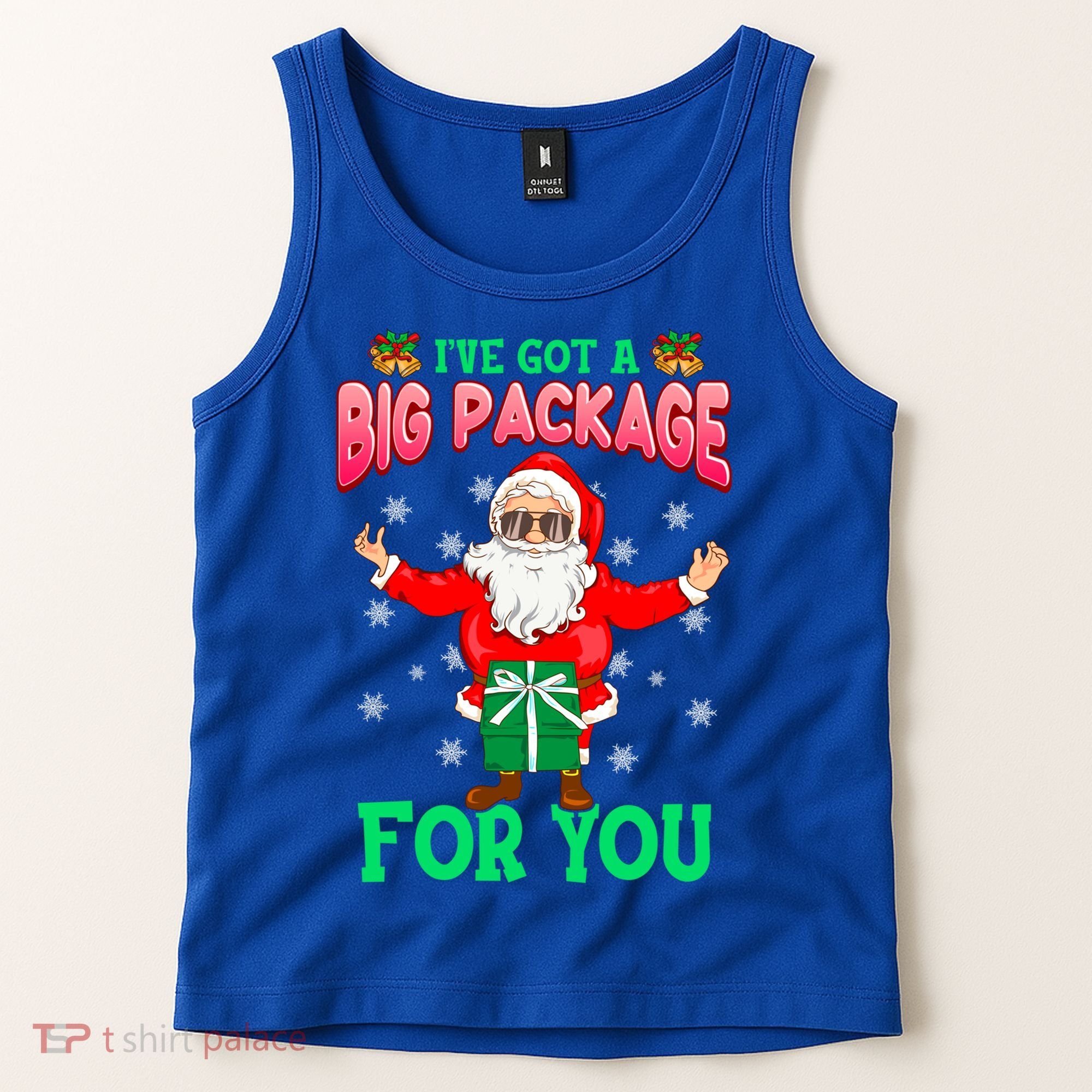 Naughty Christmas Santa Ive Got A Big Package For You Cool Gift Tank Top