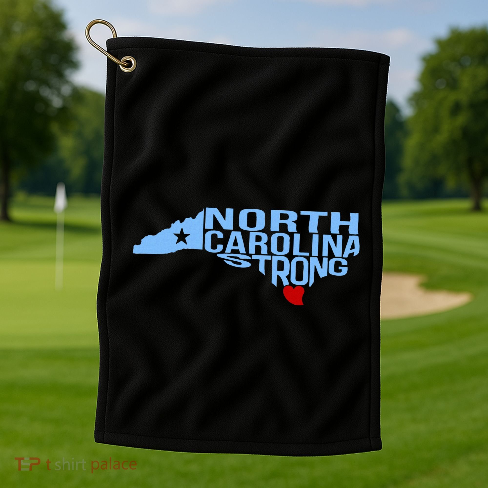 North Carolina Stronger Than The Storm Stronger Together Golf Towel