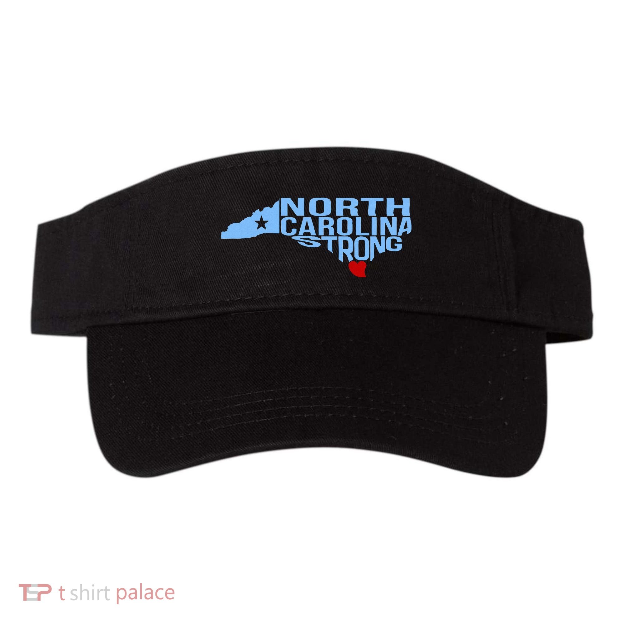 North Carolina Stronger Than The Storm Stronger Together Visor