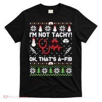 Nurse Christmas Stethoscope Rn Lpn Scrub Xmas Im Not Tachy T-Shirt thumb 0