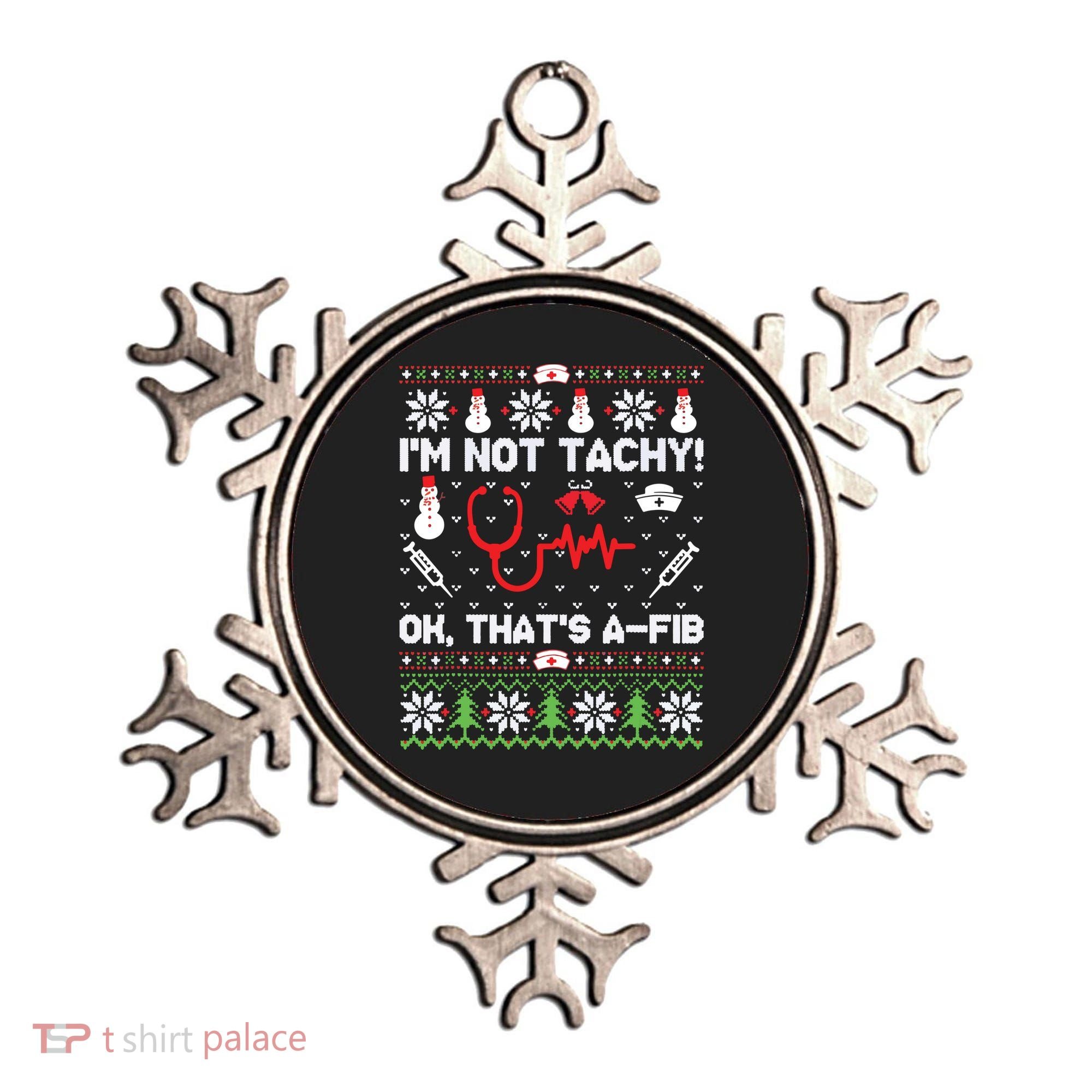 Nurse Christmas Stethoscope Rn Lpn Scrub Xmas Im Not Tachy Ornament