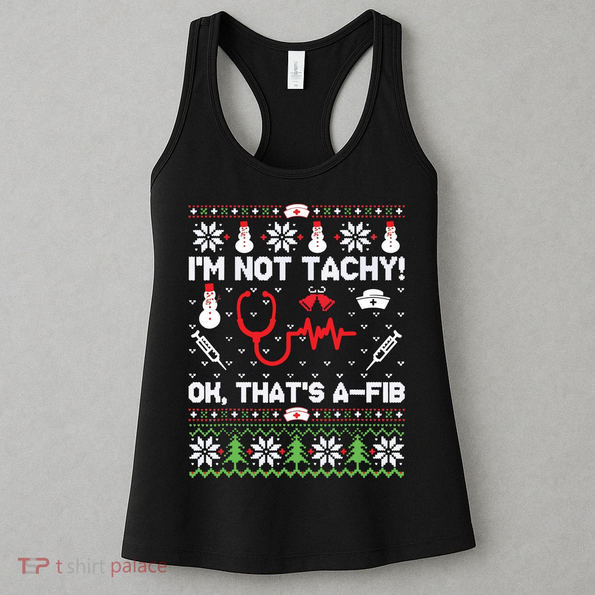 Nurse Christmas Stethoscope Rn Lpn Scrub Xmas Im Not Tachy Women's Tank Top
