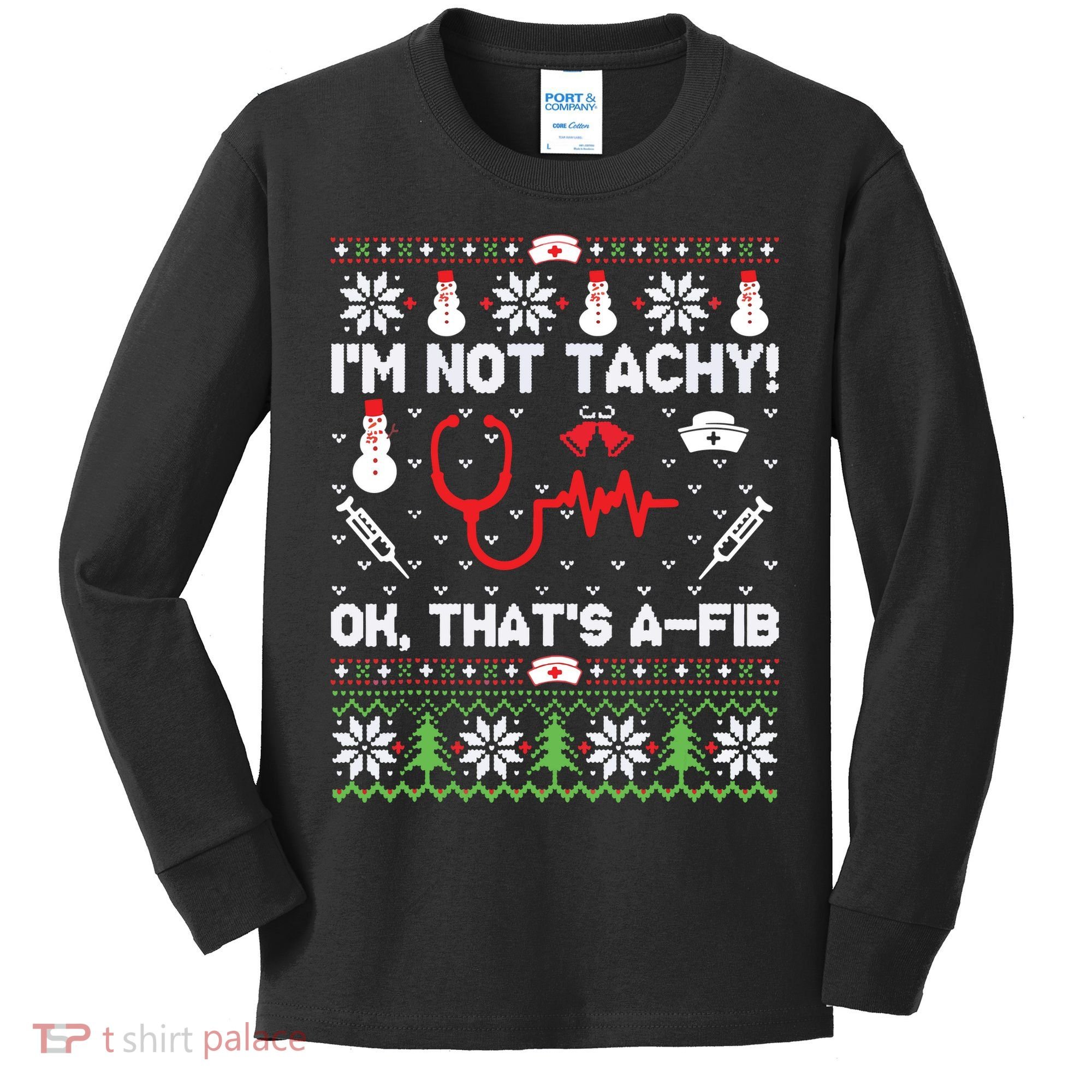 Nurse Christmas Stethoscope Rn Lpn Scrub Xmas Im Not Tachy Kids Long Sleeve Shirt