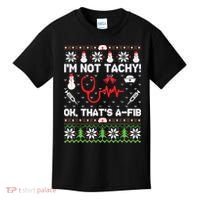 Nurse Christmas Stethoscope Rn Lpn Scrub Xmas Im Not Tachy Kids T-Shirt thumb 0