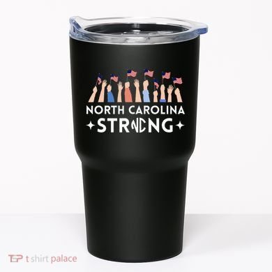North Carolina Strong Support Nc Flag Tumbler