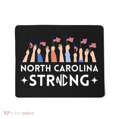 North Carolina Strong Support Nc Flag Mousepad