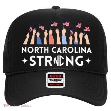 North Carolina Strong Support Nc Flag Hat