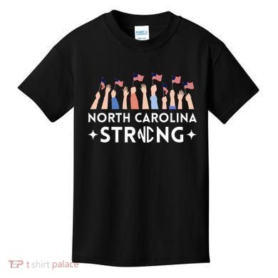 North Carolina Strong Support Nc Flag Kids T-Shirt